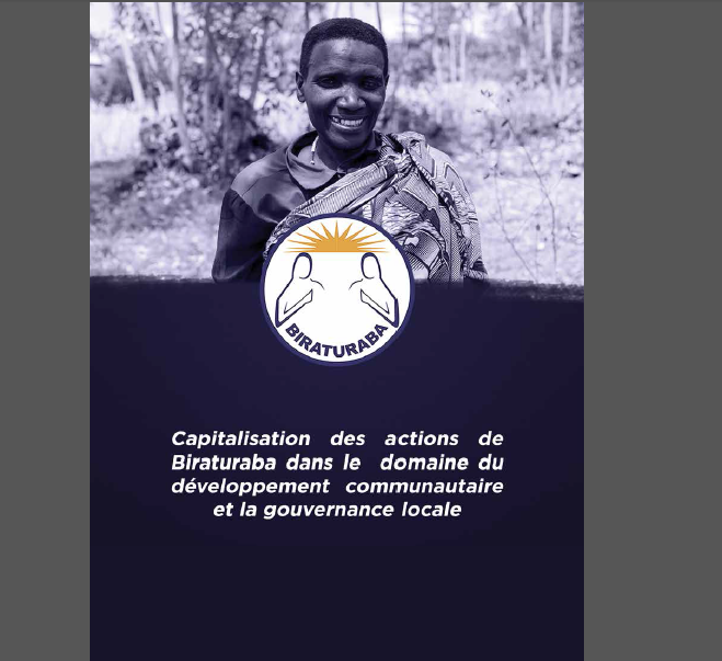 Document de capitalisation des actions de Biraturaba dans le domaine du développement communautaire et la gouvernance locale